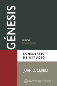Comentario de estudio sobre Génesis. Tomo 1: Génesis 1:1–25:18 (Ebook)