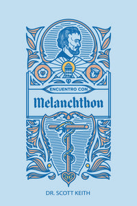 Encuentro con Melanchthon (Ebook)