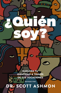¿Quién soy? Explora tu identidad a través de tus vocaciones (Ebook)