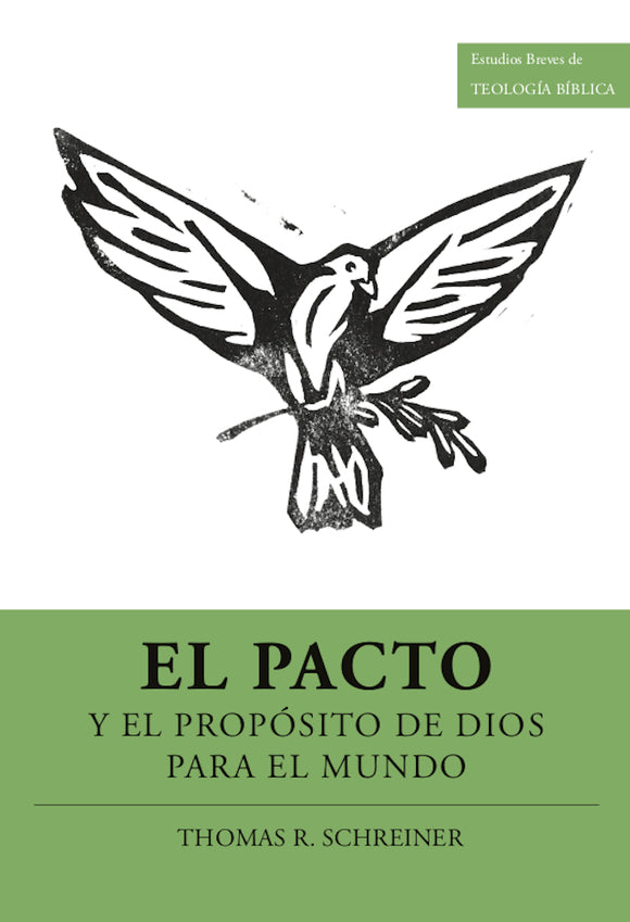 El pacto y el propósito de Dios para el mundo