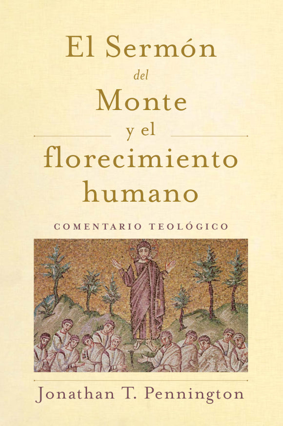 El Sermón del Monte y el florecimiento humano